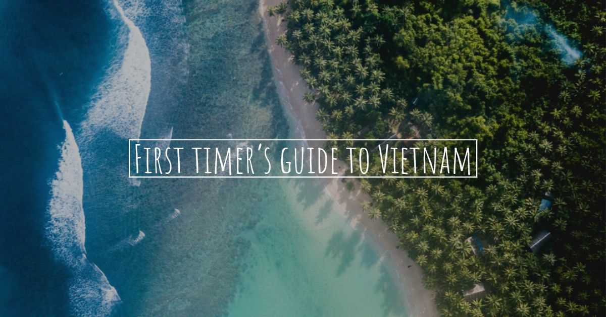 Vietnam Pre Trip First Timer S Guide To Vietnam Go Explore Vietnam Vietnam Pre Trip First Timer S Guide To Vietnam Go Explore Vietnam
